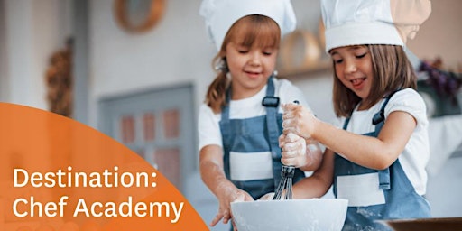 Destination: Chef Academy