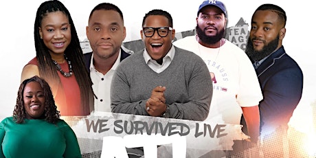 We Survived Live - Atlanta