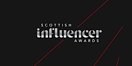SCOTTISH INFLUENCER AWARDS 2022 hosted by ARIELLE FREE