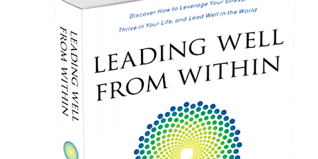 Leading Well From Within; an evening with Daniel Friedland MD and Anni Hood primary image