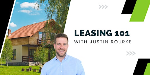 Leasing 101 with Justin Rourke