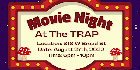 Movie Night at the Trap