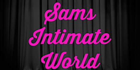 Sams Intimate World