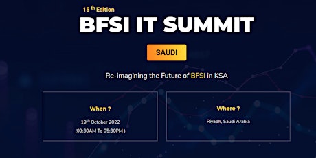 15th Edition - BFSI IT Summit Saudi Arabia