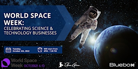 Int. Space Week - Celebrating Science & Tech Businesses