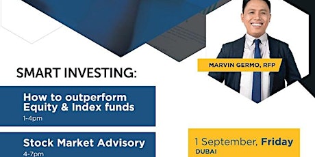 DUBAI EVENTS: SMART INVESTING: EQUITY, INDEX FUNDS & STOCK MARKET ADVISORY by MARVIN GERMO, RFP primary image