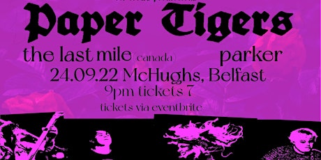 Old Crows Promotions Presents: Paper Tigers // The Last Line // Parker