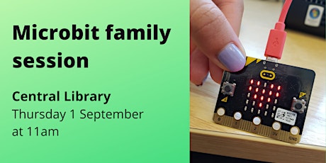 Microbit family session - Central Library