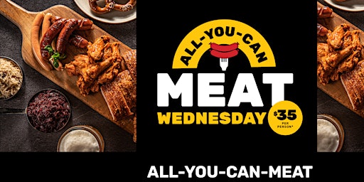 ALL YOU CAN EAT MEAT