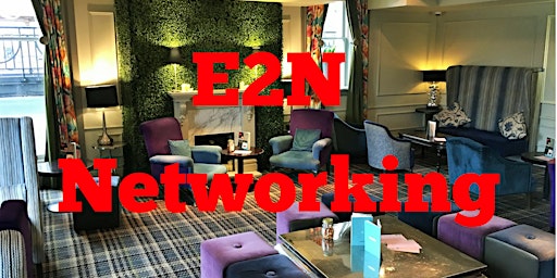 August 2022 E2N Networking Event