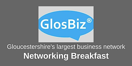 Imagen principal de GlosBiz® Networking Breakfast: Tue 18 Oct, 2022. 7.30am, Ellenborough Park