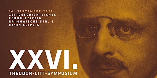 XXVI. Theodor-Litt-Symposium