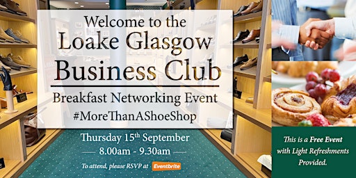 Loake Glasgow Business Club, Free Autumn Breakfast Networking Event
