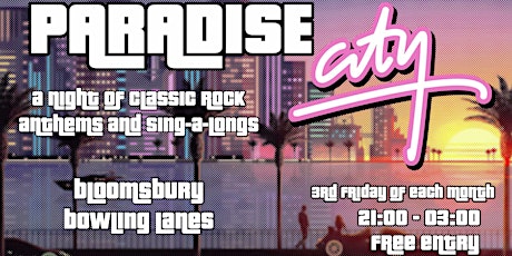 Paradise City - A Night of Classic Rock Anthems - FREE ENTRY