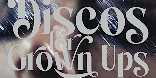 Discos for Grown ups pop-up 70s, 80s and 90s disco - SHEFFIELD