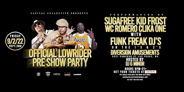 Lowrider Weekend Pre Party, Funk Freak DJs, Suga Free, WC and Kid Frost