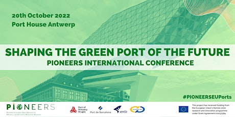 PIONEERS INTERNATIONAL CONFERENCE: SHAPING THE GREEN PORT OF THE FUTURE