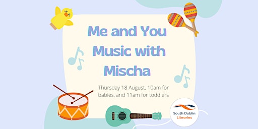 Me and You Music with Mischa Toddlers 18 months and up