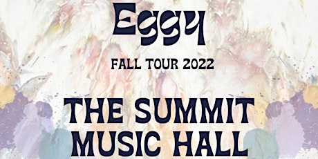 EGGY at The Summit Music Hall - Thursday October 6