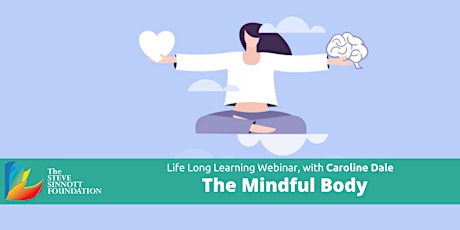 The Mindful Body - Life Long Learning primary image