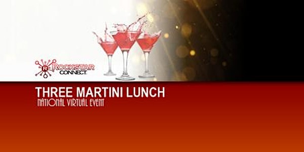 Three Martini Lunch Free National Virtual Networking Event