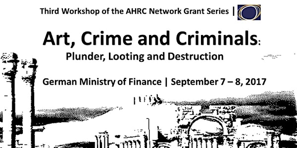 Third AHRC Workshop | Art, Crime and Criminals: Painting Fresh Pictures of...