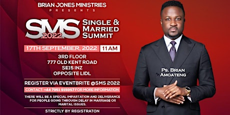 SINGLE AND MARRIED SUMMIT(SMS 2022) by Pastor Brian