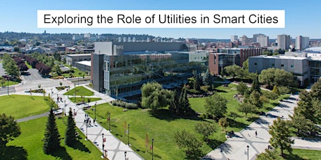 Smart Grid NW 2017 Annual Meeting The Role of Utilities in Smart Cities:   Join the Discussions and Tour primary image