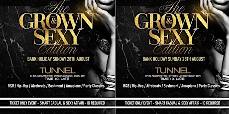 GROWN & SEXY Bank Holiday Party