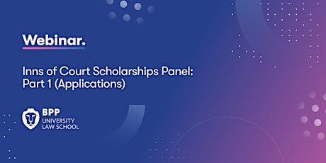 Inns of Court Scholarships Panel: Part 1 (Applications)