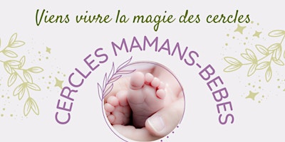 Cercle Mamans-Bébés (sept-oct 2022)