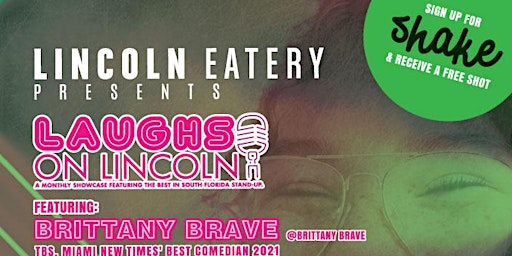 Laughs on Lincoln Presented by Brittany Brave and SHAKE