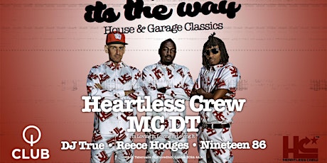 It's The Way House & Garage Classics with Heartless Crew
