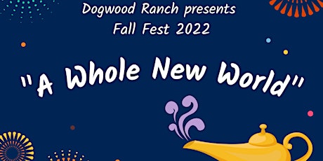Fall Fest 2022 "A Whole New World"
