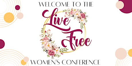 Live Free! A Women's Conference