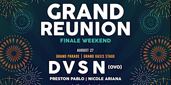 DVSN - Grand Reunion Finale + Preston Pablo & Nicole Ariana