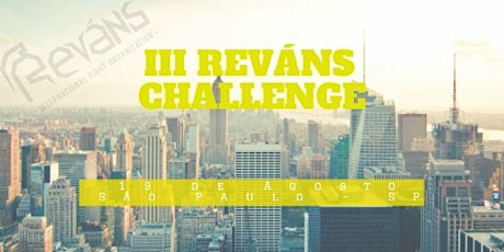 Imagem principal do evento     REVÁNS     CHALLENGE III