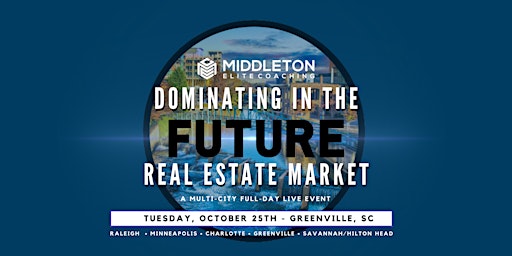 Dominating In The Future Real Estate Market