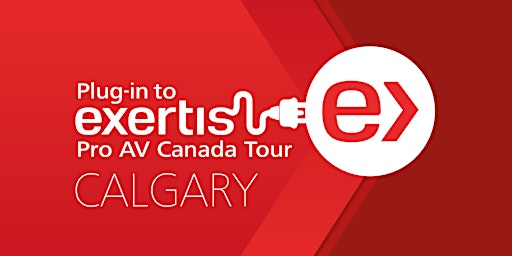 Exertis Pro AV Canada Plug-In Tour 2022 - Calgary, AB
