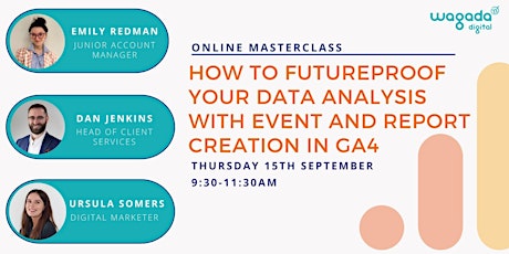 Masterclass: Futureproof Data Analysis with GA4 Event and Report Creation
