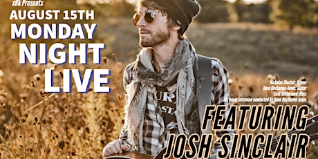 Monday Night Live! @ xBk feat. Josh Sinclair