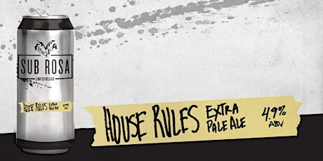 Sub Rosa: VIP Experience featuring House Rules primary image