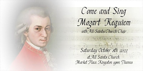 Come and Sing Mozart Requiem with All Saints Choir