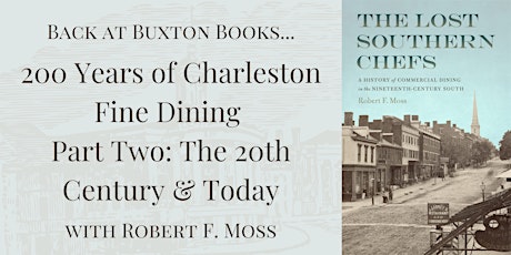 Robert F. Moss & 200 Years of Charleston Fine Dining | Part Two