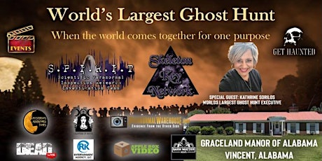 World’s Largest Ghost Hunt at Graceland Manor of Alabama