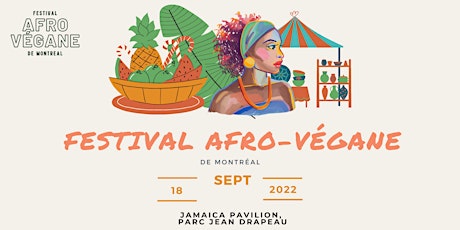 Festival Afro-Végane de Montréal | Afro-Vegan Fest Montreal
