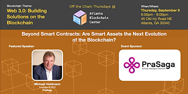 Beyond Smart Contracts: Are Smart Assets the Evolution of the Blockchain?