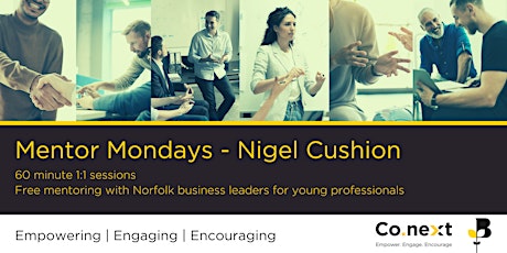 Mentor Monday - Nigel Cushion
