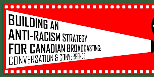 Calgary: Building an Antiracism Strategy in Canadian Broadcasting