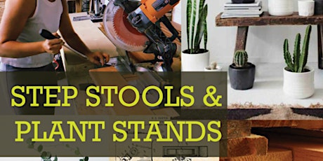 Step Stools & Plant Stands Woodworking Class
